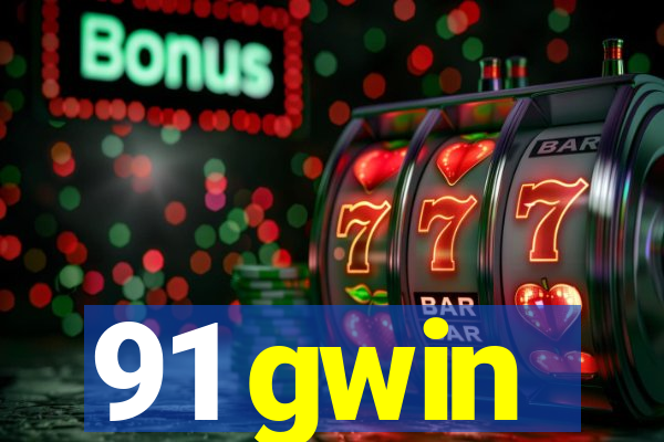 91 gwin